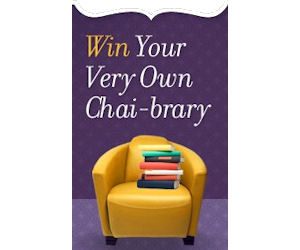 Win A $1,000 For A ‘Chai-brary’ & $1 Off Coupon