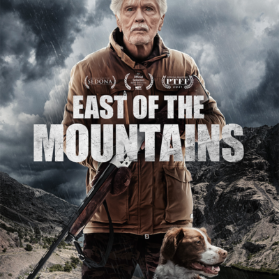 East of the Mountains Starring Legendary Actor Tom Skerritt