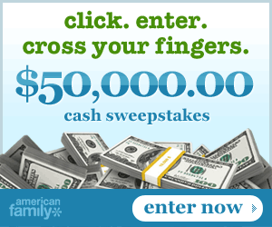 $50,000 cash sweepstakes from American Family! Click here to enter now!
